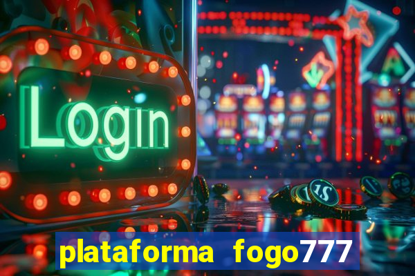 plataforma fogo777 confi vel
